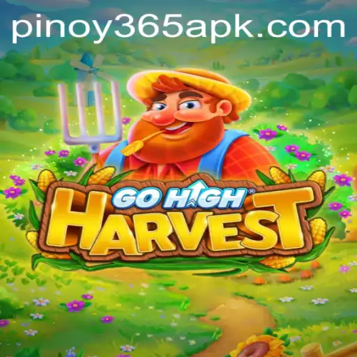Exploring GoHighHarvest: The Exciting New Game by Pinoy365.COM